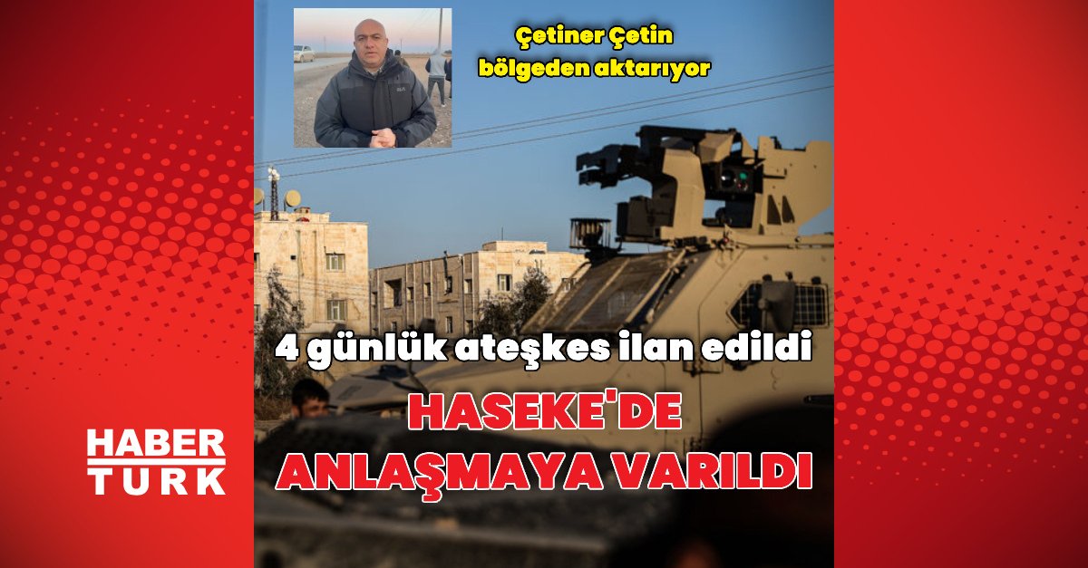 Haseke’de anlaşmaya varıldı | Dış Haberler