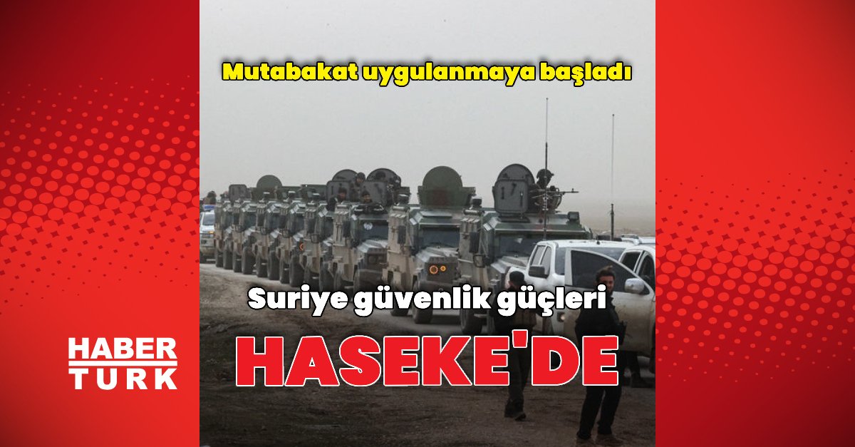 Suriye güvenlik güçleri Haseke’de | Dış Haberler