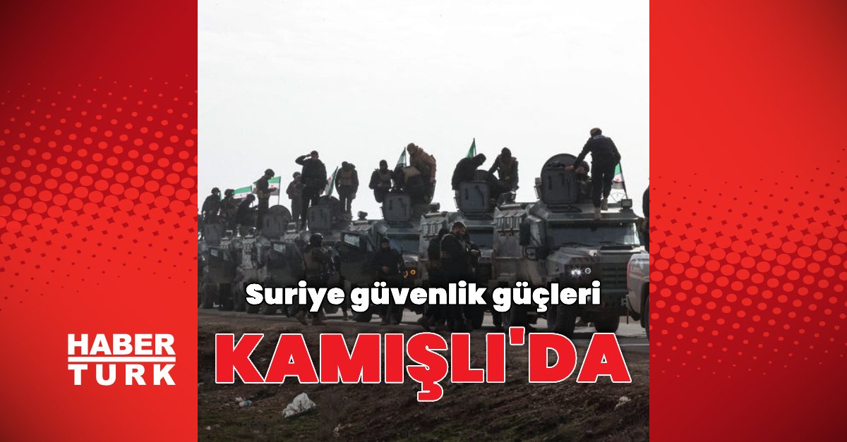 Suriye güvenlik güçleri Kamışlı’ya girdi